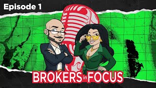 We Started a Podcast!  -  Brokers in Focus Episode 1