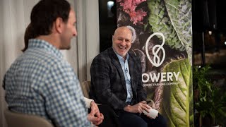 A Conversation with food activists Tom Colicchio (Celebrity Chef) and Irving Fain (Bowery Farming)