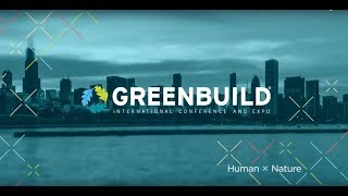 Greenbuild 2018 | Recap Video