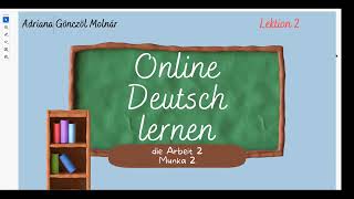 Munka 2 (die Arbeit 2) -  Deutsch lernen schnell und einfach