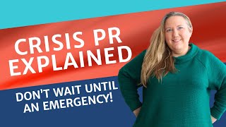 Crisis PR Explained