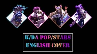 K/DA POP/STARS ENGLISH COVER!!!