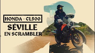 Honda CL500 - L'essai presse du Scrambler à Séville