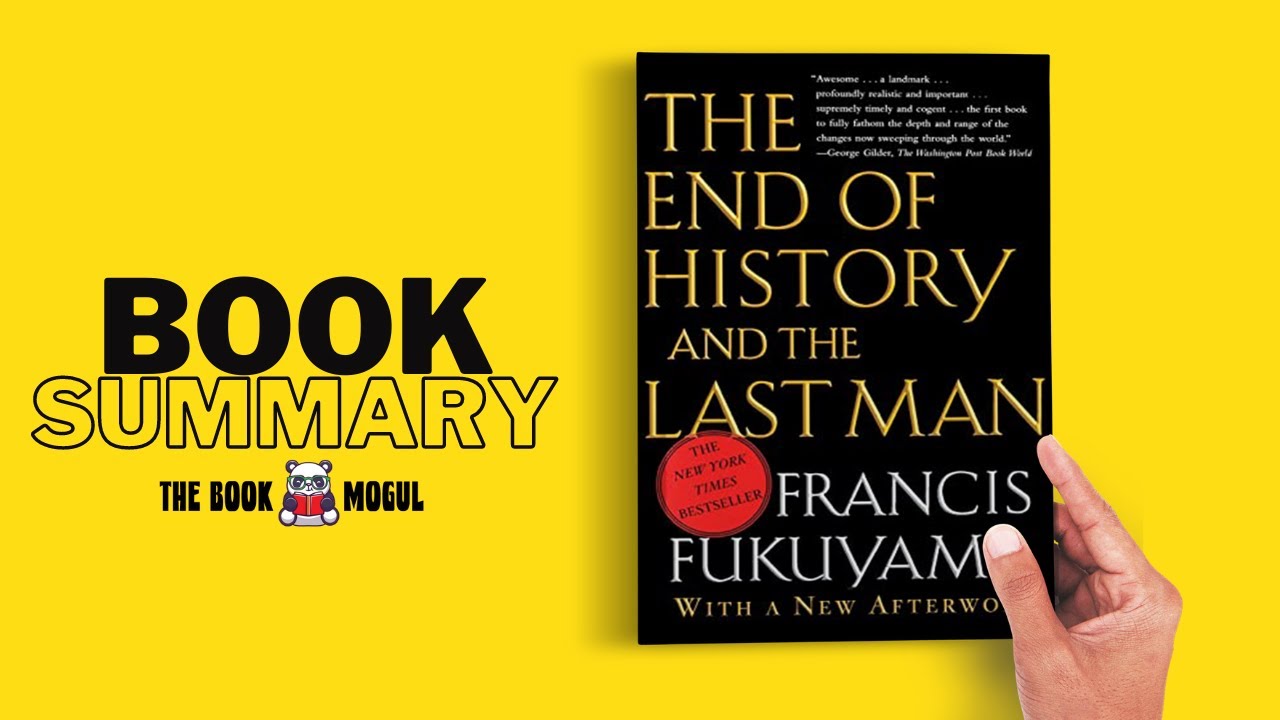 The End Of History And The Last Man By Francis Fukuyama Book Summary ...