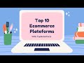 Top 10 Ecommerce Platforms 2021 | Best Ecommerce Websites | Ecommerce Business