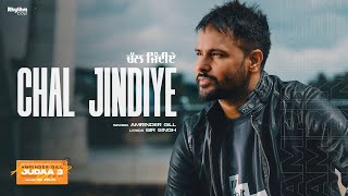 Chal Jindiye | Amrinder Gill | Dr Zeus | Bir Singh | Judaa 3 | Chapter 1