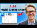 How To Add Multi Reference in Fields in Framer (Full Guide 2026)