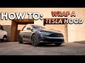 HOW TO VINYL WRAP A HOOD | TESLA MODEL X