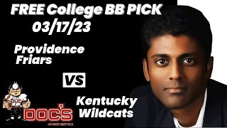 College Basketball Pick - Providence vs Kentucky Prediction, 3/17/2023 Free Best Bets & Odds