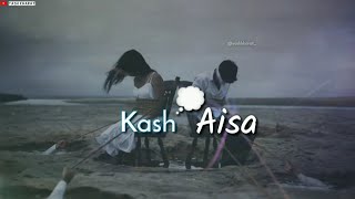 Kaash Aisa Bhi Hota New WhatsApp Status Video Darshan Raval |By Yash Kharat