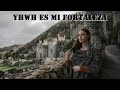 YHWH ES MI FORTALEZA (ADORACION)