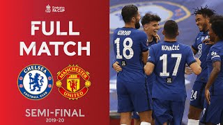 FULL MATCH | The Blues Too Strong For Manchester United | Emirates FA Cup Semi-Final 2019-20