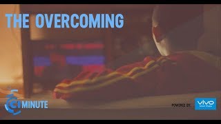 The Overcoming | C1 Minute 2017