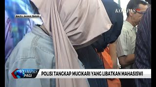 Polisi Tangkap Mucikari yang Libatkan Mahasiswi