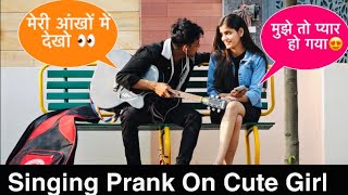 Singing Prank On Cute Random Girls | Impressing & Picking Up Girls | Singing Musical Reaction Video