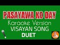 PASAYAWA KO DAY | KARAOKE VERSION | DUET | FUNNY LOVE SONG | VISAYAN SONG | #bheemzkheemixtv