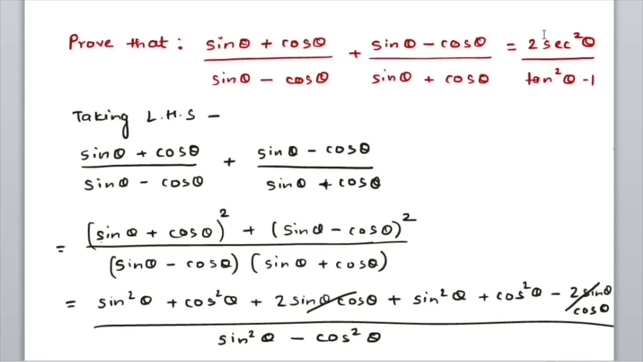 Prove That Sin Theta +cos Theta /sin Theta - Cos Theta +sin Theta - Cos ...