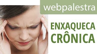 Webpalestra - Enxaqueca crônica