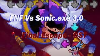 Friday Night Funkin' VS Sonic EXE 3.0 - Final Escape But Pixel - Sonic The Hedgehog FNF - OST