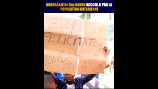 Honorable Dr Guy BANDU accueilli en triomphe par la population Matadienne