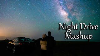 Night Drive Mashup | Feel The Love Mashup 2020 | Sajjad Khan Visuals