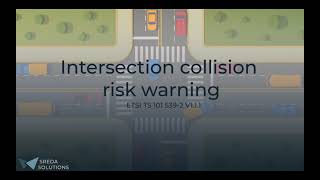 V2SC Intersection Collision Risk Warning safety application (V2V)