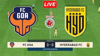 🔴FC Goa vs Hyderabad FC | Hero Indian Super League Match Live