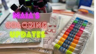 Maia’s Coloring Updates- Episode #12 / Adult Coloring