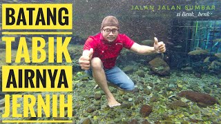 Batang Tabik airnya jernih