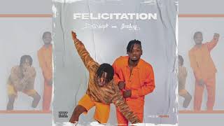 DJ Voyst \u0026 Joeboy - Felicitation (Official Audio)