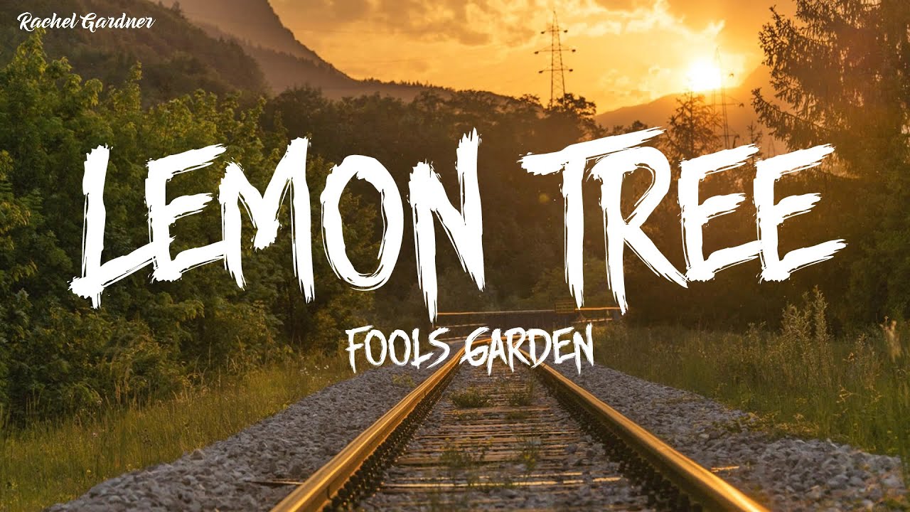 Lemon Tree Fools Garden