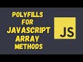 Polyfills for Javascript Array methods