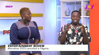 Analysis on why Afronation2023 was cancelled in Nigeria on #PrimeMorning