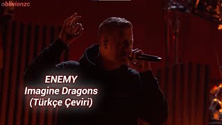 Imagine Dragons - Enemy (Türkçe Çeviri) | Live At The Game Awards