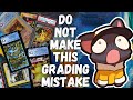 DO NOT MAKE THIS MISTAKE WHEN BUYING GRADED POKEMON CARDS!