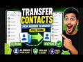 How To Transfer Contacts From Android To Android - Full Guide