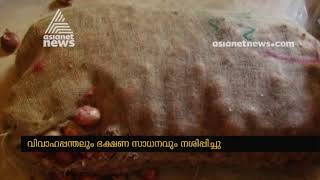 Anti social gang destroyed food materials in Kannur Peravoor