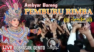 PEMBURU RIMBA Live Dobrasan, Genito | Ambyar bersama Penonton | Zanta Audio System