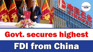 Govt. secures highest FDI from China