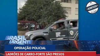 Aconteceu na Semana | Ladrões de carro-forte são presos