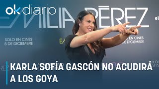 Karla Sofía Gascón no acudirá a los Goya porque la nominación es \