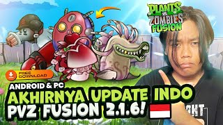 AKHIRNYA UPDATE INDONESIA! Tutorial Download PVZ Fusion 2.1.6 Indonesia