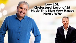 Low LDL Cholesterol Level of 29 Made This Man Very Happy - Here's Why