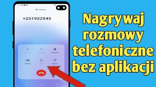 Jak nagrywać połączenia przychodzące na Androidzie | nagraj rozmowę telefoniczną na Androida