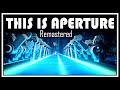 Portal - This Is Aperture (Remake)