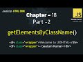 JavaScript - 18 | HTML DOM - Part 2 | getElementsByClassName()