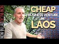 Cheap Business Venture in Laos | Now in Lao