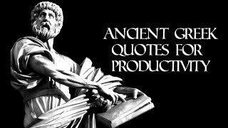 Ancient Greek Quotes for Productivity
