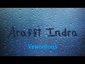 Araffi Indra - Venomous (AUDIO)