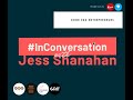 #InConversation with Jess Shanahan